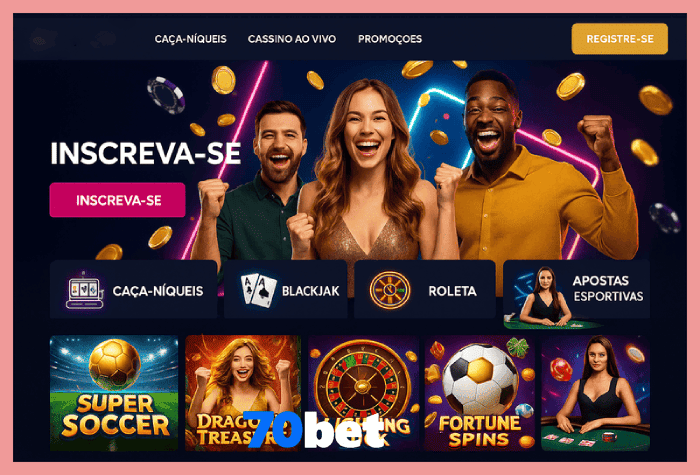 70BET cassino confiável do Brasil