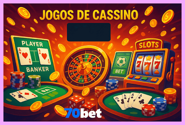 Jogos de cassino 70BET
